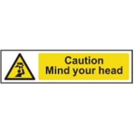 Caution Mind your head Sign