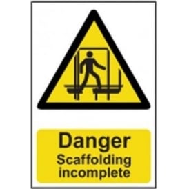 Danger Scaffolding incomplete Sign