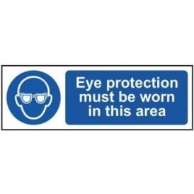 Eye Protection Must Be Worn In This Area Sign