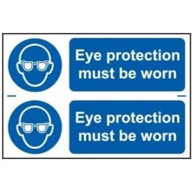 Eye Protection Must Be Worn Sign (2 per sheet)