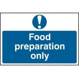 Food Preparation Only Sign