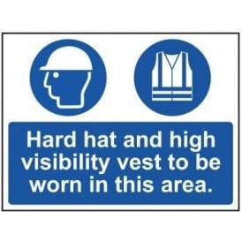 Hard Hat and High Visibility Vest To Be Worn In This Area Sign