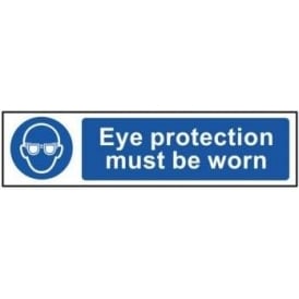 Eye Protection Must Be Worn - Mini Sign