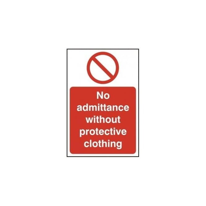 Complete Safety Supplies No Admittance without Protective Clothing Sign