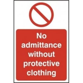 No Admittance without Protective Clothing Sign