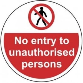 No Entry To Unauthorised Persons Floor Sign