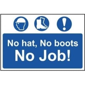 No Hat, No Boots, No Job Sign