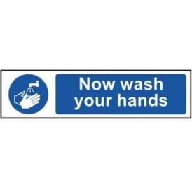 Now Wash Your Hands - Mini Sign