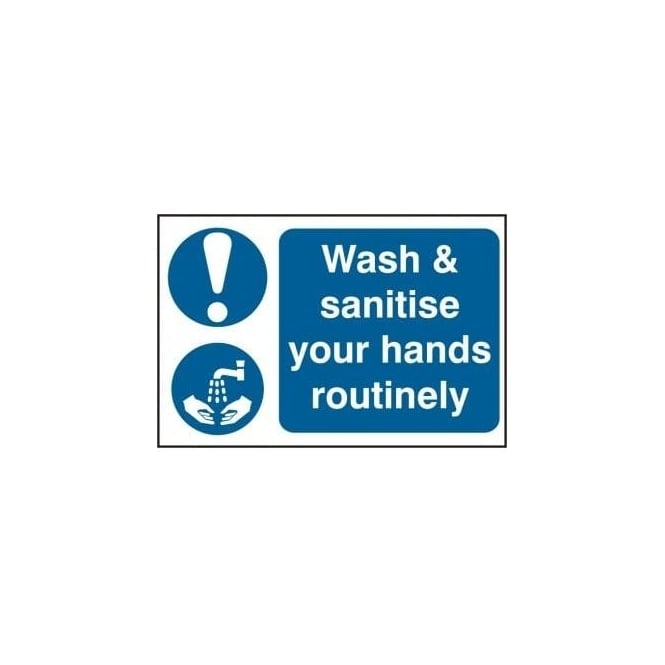 Complete Safety Supplies Wash and Sanitise your Hands Routinely Sign