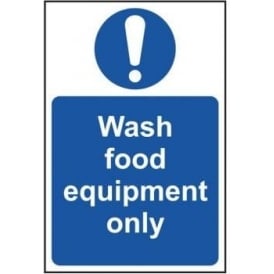 Wash Food Equipment Only Sign