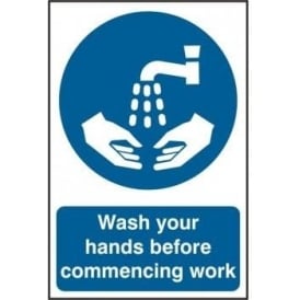 Wash Your Hands Before Commencing Work Sign