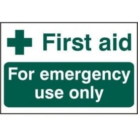 First Aid For Emergency Use Only Sign