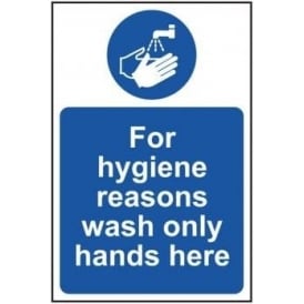 For Hygiene Reasons Wash Only Hands Here Sign