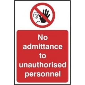 No Admittance Authorised Personnel Only Sign