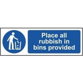 Place All Rubbish in Bins Provided Sign