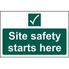 Site Safety Starts Here Sign
