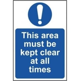 This Area Must Be Kept Clear At All Times Sign